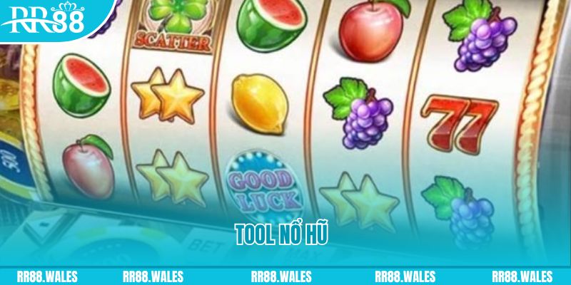 Tool Nổ Hũ Và Những Ưu Điểm Vượt Trội Tại RR88