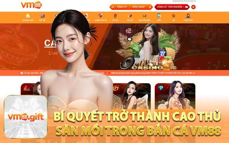 Bắn Cá VM88 – Cung Cấp Nhiều Vụ Khí Hạng Nặng Siêu Đẳng
