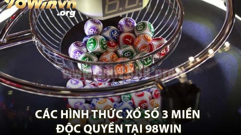 Xổ Số 3 Miền – Kênh Chơi Cá Cược Đa Dạng Hấp Dẫn